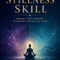The Stillness Skill